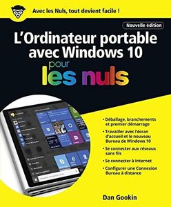L'ordinateur Portable avec Windows 10 Pour les Nuls, nouvelle édition