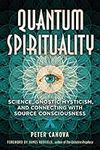 Quantum Spirituality: Science, Gnos