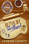 Better Off Shortbread (Scottie Ramone Cozy Mystery Book 2)