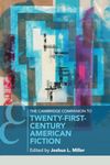 The Cambridge Companion to Twenty-First Century American Fiction