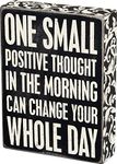 Primitives By Kathy Box Sign, 6 x 8-Inch, Positive Thought