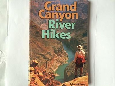 Grand Canyon River Hikes (Hiking & Biking): The Best Hiking Routes Along the Colorado River in the Grand Canyon