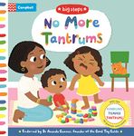 No More Tantrums: Handling Temper Tantrums (Campbell Big Steps, 12)