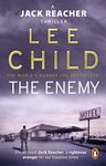 The Enemy: The unputdownable Jack Reacher thriller from the No.1 Sunday Times bestselling author: 8 (Jack Reacher, 8)