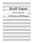 Staff Paper: 12 Staves, 108 Pages