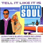 Southern Soul: Tell It Like It Is