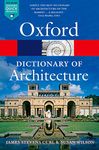 The Oxford Dictionary of Architecture 3/e (Oxford Quick Reference)