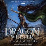 Dragon Whisper: Dark Age Trilogy Series, Book 1