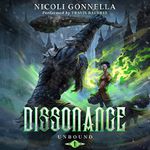 Dissonance: A LitRPG Adventure (Unbound Book 1)