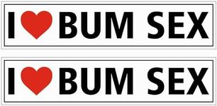 Pack of 2 I Love Bum Sex Funny Bumper Self Adhesive Vinyl Sticker Car Van Bike Sticker Decal