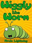 Wiggly the Worm: Fun Short Stories 