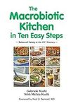 The Macrobiotic Kitchen in Ten Easy