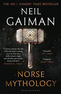 Norse Mythology: Neil Gaiman (Bloomsbury Publishing)