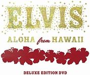 Elvis: Aloha from Hawaii (Deluxe Ed