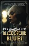 Black Orchid Blues: A Lanie Price M