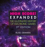 High Score! Expanded: The Illustrated History of Electronic Games 3rd Edition