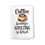 Honey Dew Gifts Funny Kitchen Towels, Coffee Because Adulting is Hard, 100% Cotton, Highly Absorbent Hand and Dish Multi-Purpose Towel