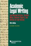 Academic Legal Writing: Law Rev Articles, Student Notes, Seminar Papers, and Getting on Law Rev