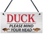 RED OCEAN DUCK! Please Mind Your Head Friendship Home Gift Hanging Plaque Notice Step Sign