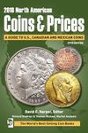 2018 North American Coins & Prices, 27th edition: A Guide to U.S., Canadian and Mexican Coins