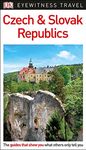 DK Eyewitness Travel Guide Czech and Slovak Republics: DK Eyewitness Travel Guide 2018