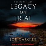 Legacy on Trial: Blake County Legal Thrillers Series, Book 1