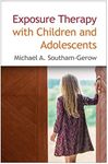 Exposure Therapy with Children and Adolescents