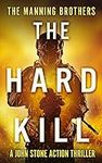 The Hard Kill: An Action Packed Mil