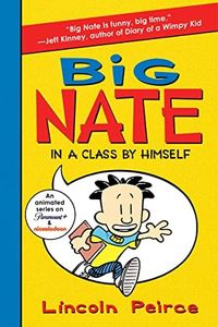 Big Nate: In a Class by Himself: 1