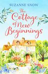 The Cottage of New Beginnings: The perfect cosy and feel-good romance to curl up with (Welcome to Thorndale): 1