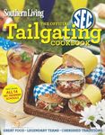 By Southern Living Maga - Southern Living the Official SEC Tailgating Cookbook: Great Food Legendary Teams Cherished Traditions (Southern Living (Paperback Oxmoor)) (7/16/12)