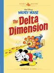 Disney Masters Vol. 1: Romano Scarpa: Walt Disney's Mickey Mouse: The Delta Dimension