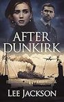 After Dunkirk (The After Dunkirk Se