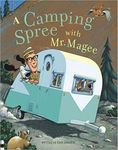 A Camping Spree with Mr. Magee: (Read Aloud Books, Series Books for Kids, Books for Early Readers) (Mr. Magee, MCGE)