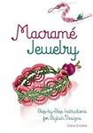 Macramé Jewelry: Step-by-Step Instr