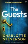 The Guests: A BRAND NEW nail-biting psychological thriller