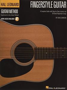 Hal Leonard Fingerstyle Guitar Method Book with Online Audio: A Complete Guide with Step-By-Step Lessons and 36 Great Fingerstyle Songs