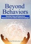 Beyond Behaviors: Using Brain Scien