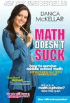 Math Doesn't Suck: How to Survive Middle School Math Without Losing Your Mind or Breaking a Nail