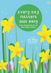 Every Day Matters 2025 Desk Diary: A Year of Inspiration for the Mind, Body and Spirit