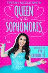 Queen of the Sophomores: The Ava G Chronicles Book Four