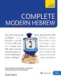 Complete Modern Hebrew Beginner to Intermediate Course: Learn to read, write, speak and understand a new language with Teach Yourself