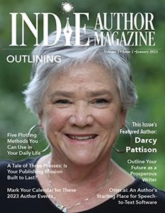 Indie Author Magazine Featuring Darcy Pattison: Outlining Strategies, Setting Book Business Goals, Indie Author Mindset, and Finding Success