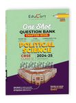 Educart CBSE Class 12 POLITICAL SCIENCE One Shot Question Bank 2024-25 (for 2025 exam)