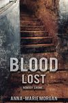 Blood Lost: Nobody's Home... (DI Giles Suspense Thriller Series Book 8)