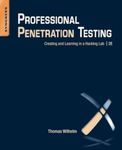 Professional Penetration Testing: Creating and Learning in a Hacking Lab