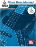 Blues Bass Method - School of the Blues: An Essential Study of Blues Bass for the Beginning to Intermediate