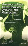 Handbook of Large Turbo-Generator Operation and Maintenance (IEEE Press Series on Power and Energy Systems 91)