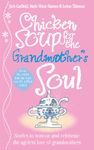 Chicken Soup for the Grandmother's Soul