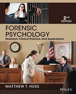 Forensic Psychology: Research, Clinical Practice, and Applications